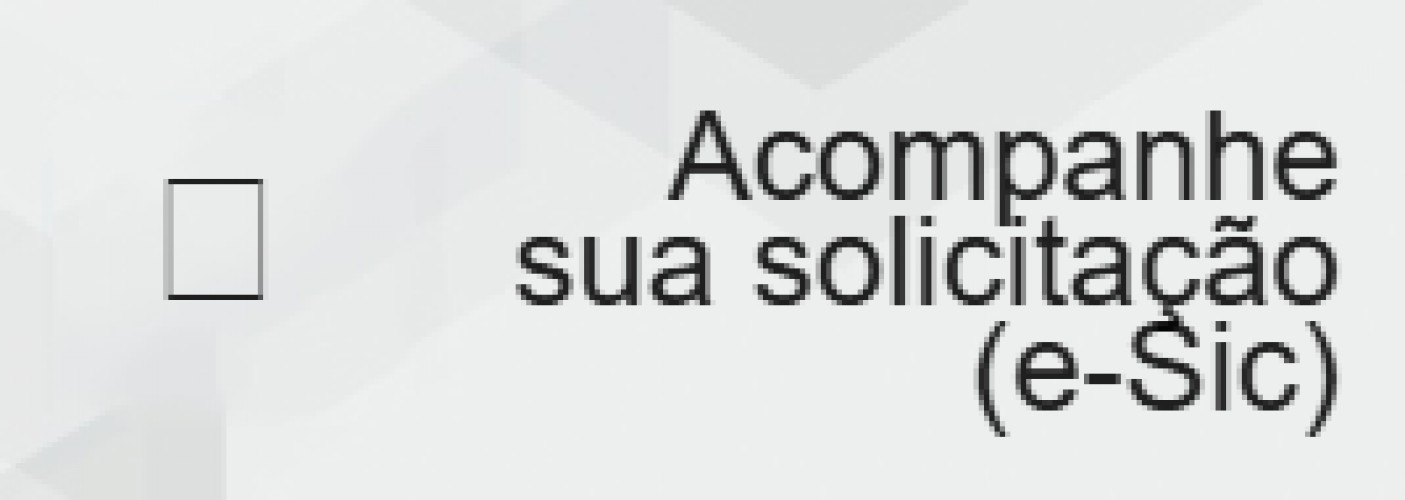 Acompanhe sua solicitação (e-Sic)